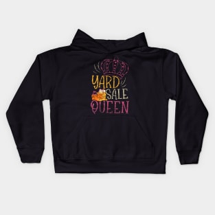 Yard Sale Queen Girl Mom Selling Lover Seller Antique Mother Kids Hoodie